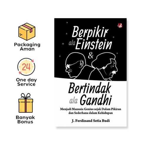 Berpikir Ala Einstein Dan Bertindak Ala Gandhi